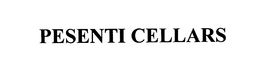 PESENTI CELLARS trademark