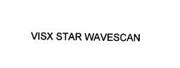 VISX STAR WAVESCAN trademark