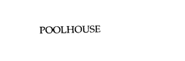 POOLHOUSE trademark