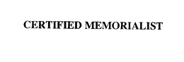 CERTIFIED MEMORIALIST trademark
