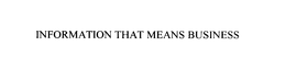 INFORMATION THAT MEANS BUSINESS trademark