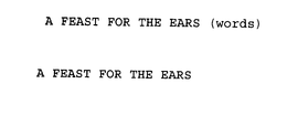 A FEAST FOR THE EARS trademark