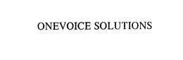 ONEVOICE SOLUTIONS trademark