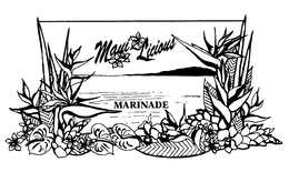 MAUI-LICIOUS MARINADE trademark