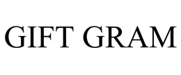 GIFT GRAM trademark