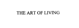 THE ART OF LIVING trademark