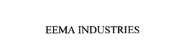 EEMA INDUSTRIES trademark