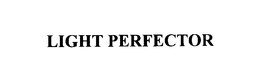LIGHT PERFECTOR trademark
