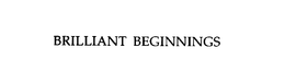 BRILLIANT BEGINNINGS trademark