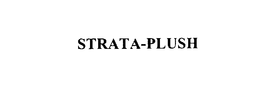 STRATA-PLUSH trademark