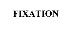 FIXATION trademark