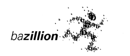 BAZILLION trademark