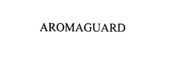 AROMAGUARD trademark