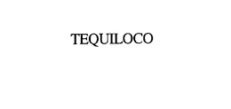 TEQUILOCO trademark