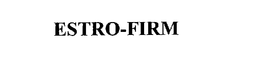 ESTRO-FIRM trademark