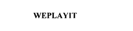 WEPLAYIT trademark