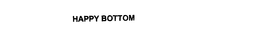 HAPPY BOTTOM trademark