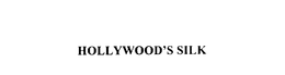 HOLLYWOOD'S SILK trademark