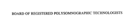BOARD OF REGISTERED POLYSOMNOGRAPHIC TECHNOLOGISTS trademark