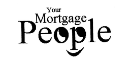 YOUR MORTGAGE PEOPLE trademark