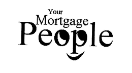 YOUR MORTGAGE PEOPLE trademark