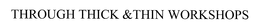 THROUGH THICK & THIN WORKSHOPS trademark