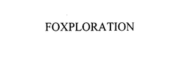 FOXPLORATION trademark