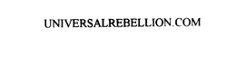 UNIVERSALREBELLION.COM trademark