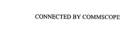 CONNECTED BY COMMSCOPE trademark