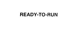 READY-TO-RUN trademark