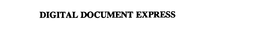 DIGITAL DOCUMENT EXPRESS trademark