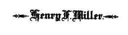 HENRY F. MILLER trademark