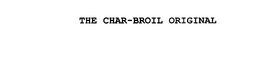 THE CHAR-BROIL ORIGINAL trademark
