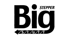 STEPPER BIG STUFF trademark