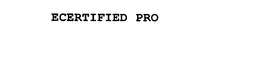 ECERTIFIED PRO trademark