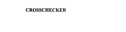 CROSSCHECKER trademark