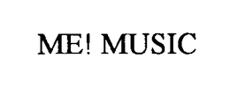 ME! MUSIC trademark
