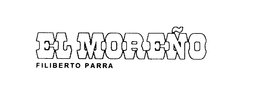EL MORENO FILIBERTO PARRA trademark