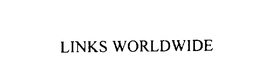 LINKS WORLDWIDE trademark