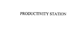 PRODUCTIVITY STATION trademark