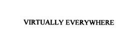 VIRTUALLY EVERYWHERE trademark