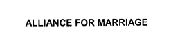 ALLIANCE FOR MARRIAGE trademark