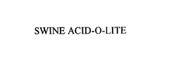SWINE ACID-O-LITE trademark
