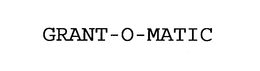GRANT-O-MATIC trademark