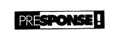 PRESPONSE! trademark