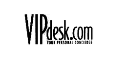 VIPDESK.COM YOUR PERSONAL CONCIERGE trademark