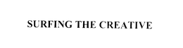 SURFING THE CREATIVE trademark