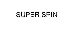 SUPER SPIN trademark