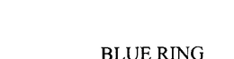 BLUE RING trademark