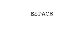ESPACE trademark